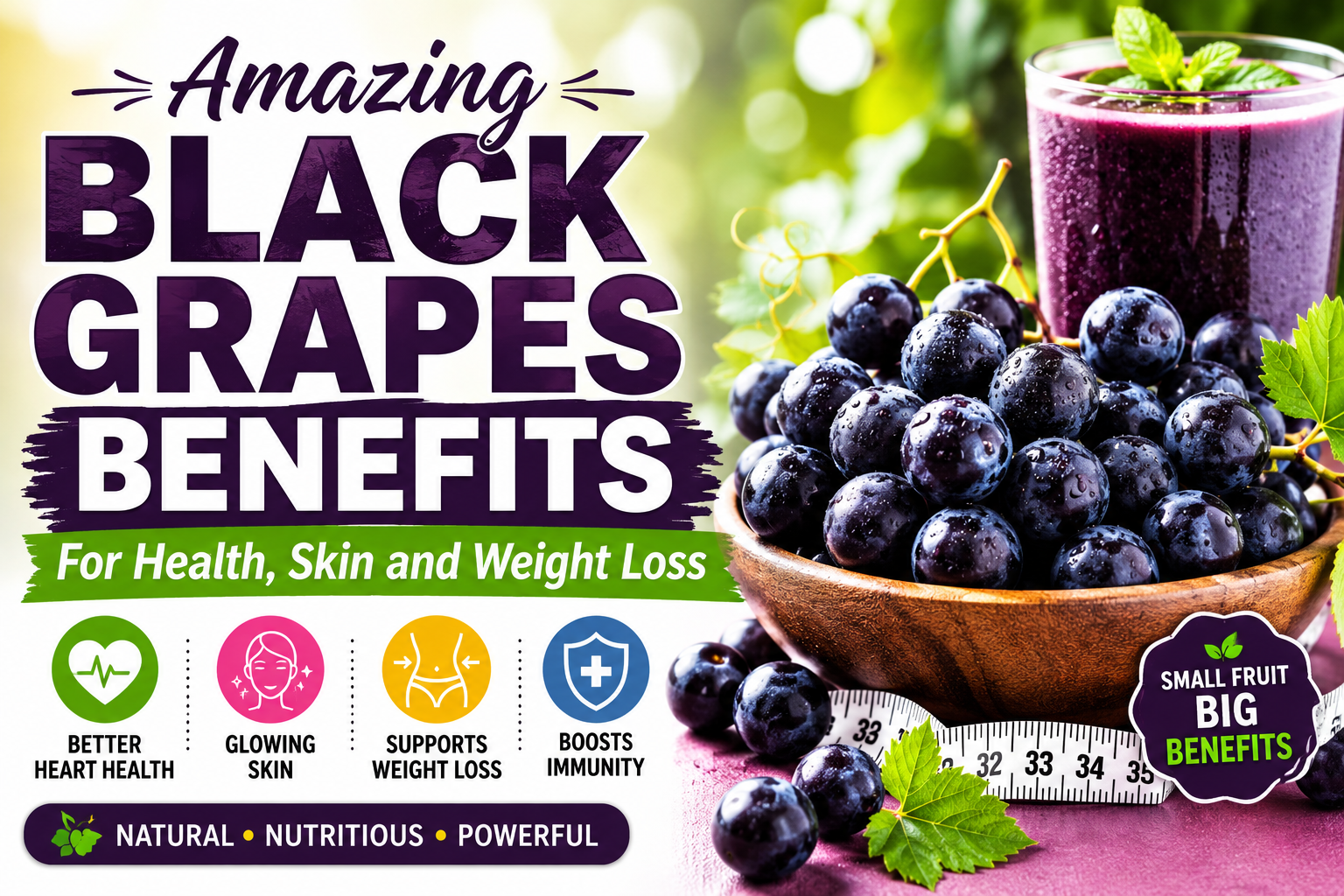 Amazing Black Grapes Benefits for Health, Skin and Weight Loss